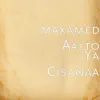 Maxamed Aalto - Ya Cisanaa - Single